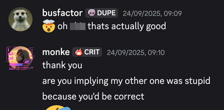 My reaction after monke told me about one of his stupid ideas